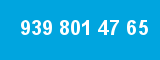 939 801 47 65 939 801 47 65